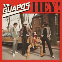 The Guapos - Hey!