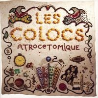 Les Colocs - Atrocetomique