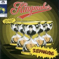 Kingmaker - Sleepwalking
