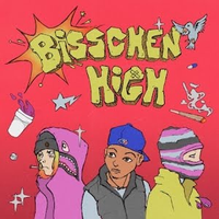 LUIS - Bisschen High