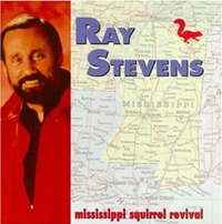 Ray Stevens - Mississippi Squirrel Revival