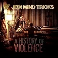Jedi Mind Tricks - A History of Violence