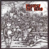 Protest The Hero - Search For The Truth