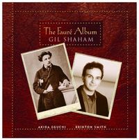 Gil Shaham - The Faur&eacute; Album