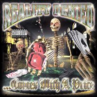 Reality Denied - ...Comes With a Price