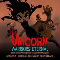 Joanne Higginbottom & Tyler Bates - Unicorn: Warriors Eternal - Season 1