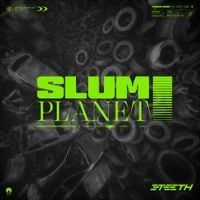 3TEETH - Slum Planet