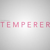 Thornhill - Temperer