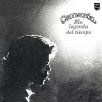 Camar&oacute;n de la Isla - La leyenda del tiempo