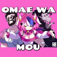 Ironmouse - Omae Wa Mou (Silva Hound Remix)