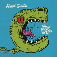 Royal Castles - Just The Hits