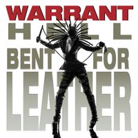 Warrant - Hell Bent For Leather