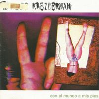 Grupo Kleiderman - Com El Mundo A Mis Pies