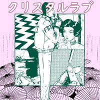 PERMANENT//ZEIMP - ク​リ​ス​タ​ル​ラ​ブ [crystal love]