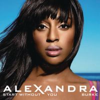 Alexandra Burke - Start Without You