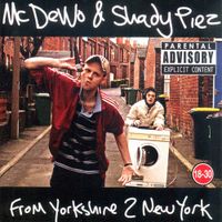 MC Devvo & Shady Piez - From Yorkshire 2 New York