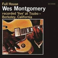 Wes Montgomery - Full House