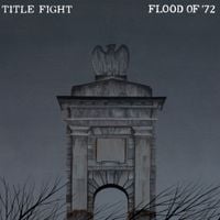 Title Fight - Flood of '72