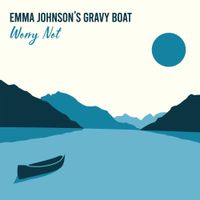 Emma Johnson's Gravy Boat - Worry Not