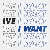IVE - I WANT