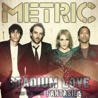 Metric - Stadium Love