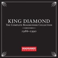 King Diamond - The Complete Roadrunner Collection 1986-1990