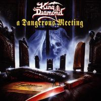 King Diamond - A Dangerous Meeting