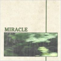 Miracle - Miracle