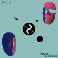 Rinse & Repeat - Fig.2