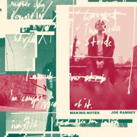 Joe Ramsey - Making Notes
