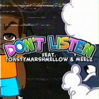 JakeNeutron - Don&rsquo;t Listen (feat. Meelz)