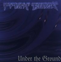 Pitch Black - Under The Ground
