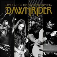 Dawnrider - Live 19.3.10: Doom Over Invicta