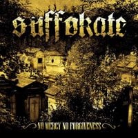 Suffokate - No Mercy, No Forgiveness