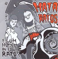 Mata-Ratos - &Eacute;s Um Homem Ou &Eacute;s Um Rato?