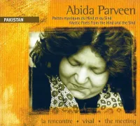 Abida Parveen - Visal / The Meeting: Mystic Poets From the Hind and the Sind
