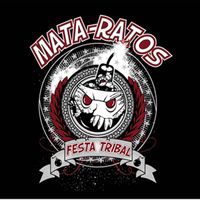 Mata-Ratos - Festa Tribal