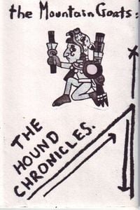 The Mountain Goats - The Hound Chronicles