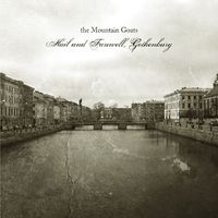 The Mountain Goats - Hail and Farewell, Gothenburg