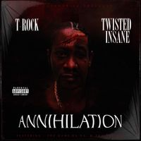 T-Rock - Annihilation