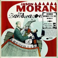 Jason Moran - The Bandwagon