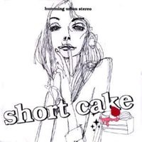 Humming Urban Stereo - Short Cake