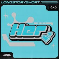 longstoryshort - HER