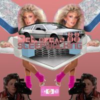 DeLorean.88. - sleepwalking