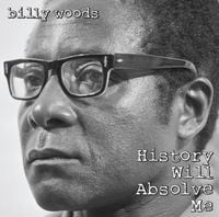 billy woods - History Will Absolve Me [Streaming Version]