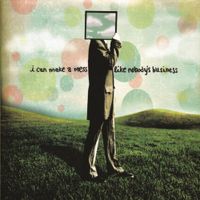I Can Make A Mess - I Can Make A Mess Like Nobody's Business
