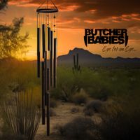 Butcher Babies - Eye for an Eye&hellip;