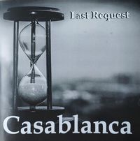 Casablanca - Last Request