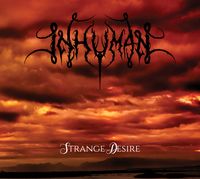 Inhuman - Strange Desire