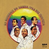 Os Originais Do Samba - Pra Que Tristeza